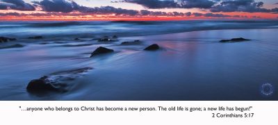 2 Corinthians 5:17 "Our Message"